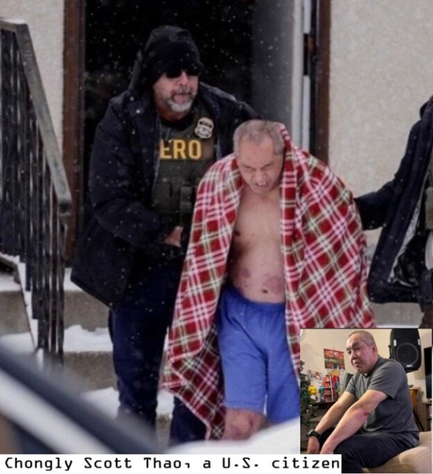 ICE detained Chongly Scott Thao, a U.S. citizen